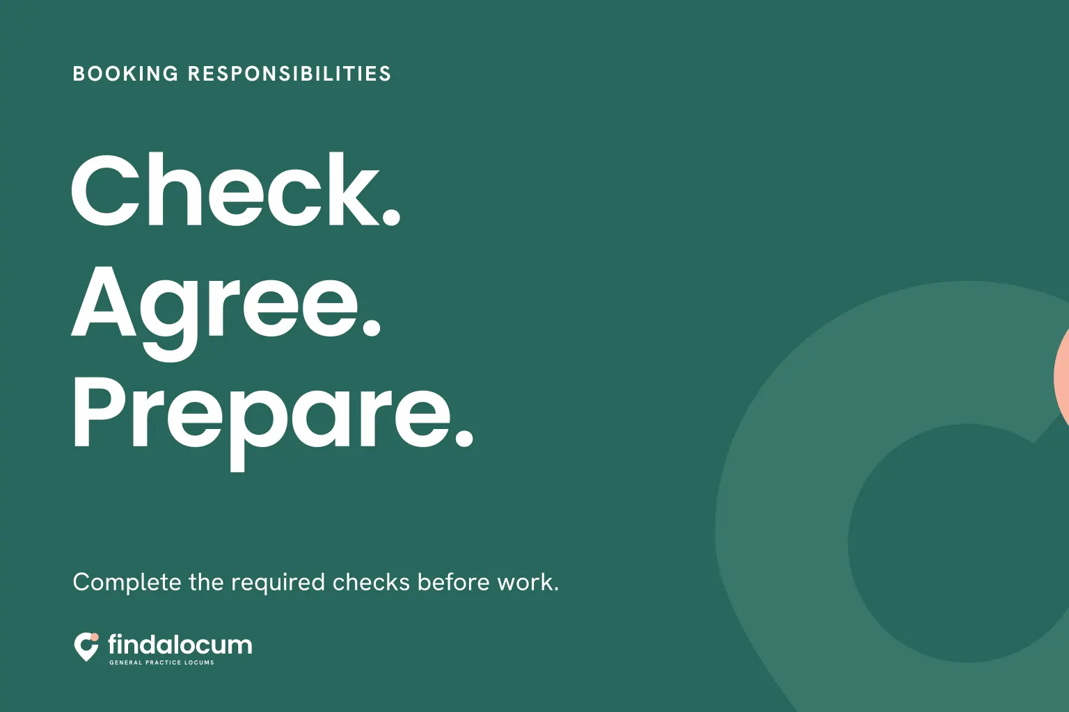 FindALocum teal graphic: Check. Agree. Prepare. Complete the required checks before work.