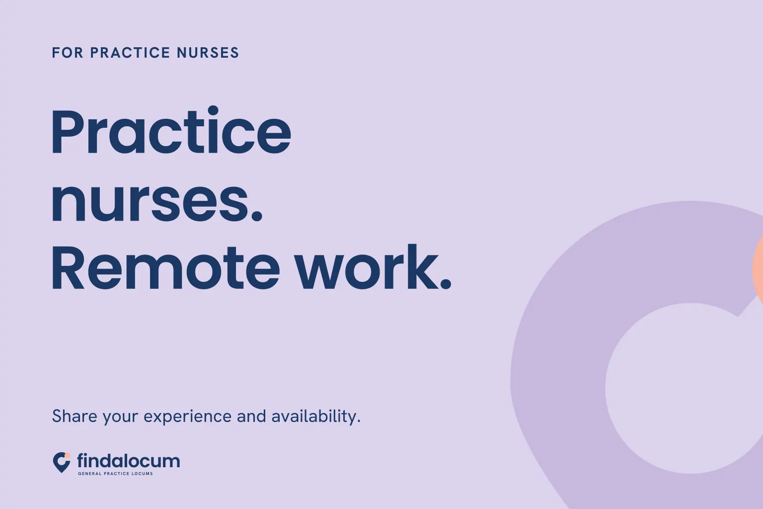FindALocum lavender graphic: Practice nurses. Remote work. Share your experience and availability.