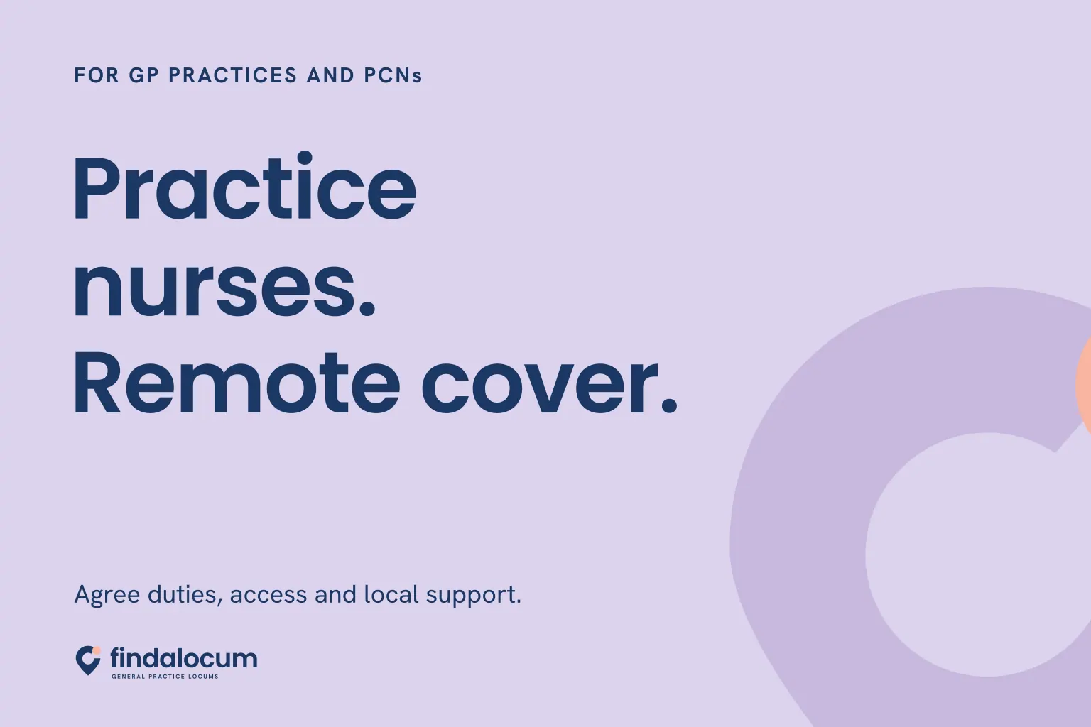 FindALocum lavender graphic: Practice nurses. Remote cover. Agree duties, access and local support.