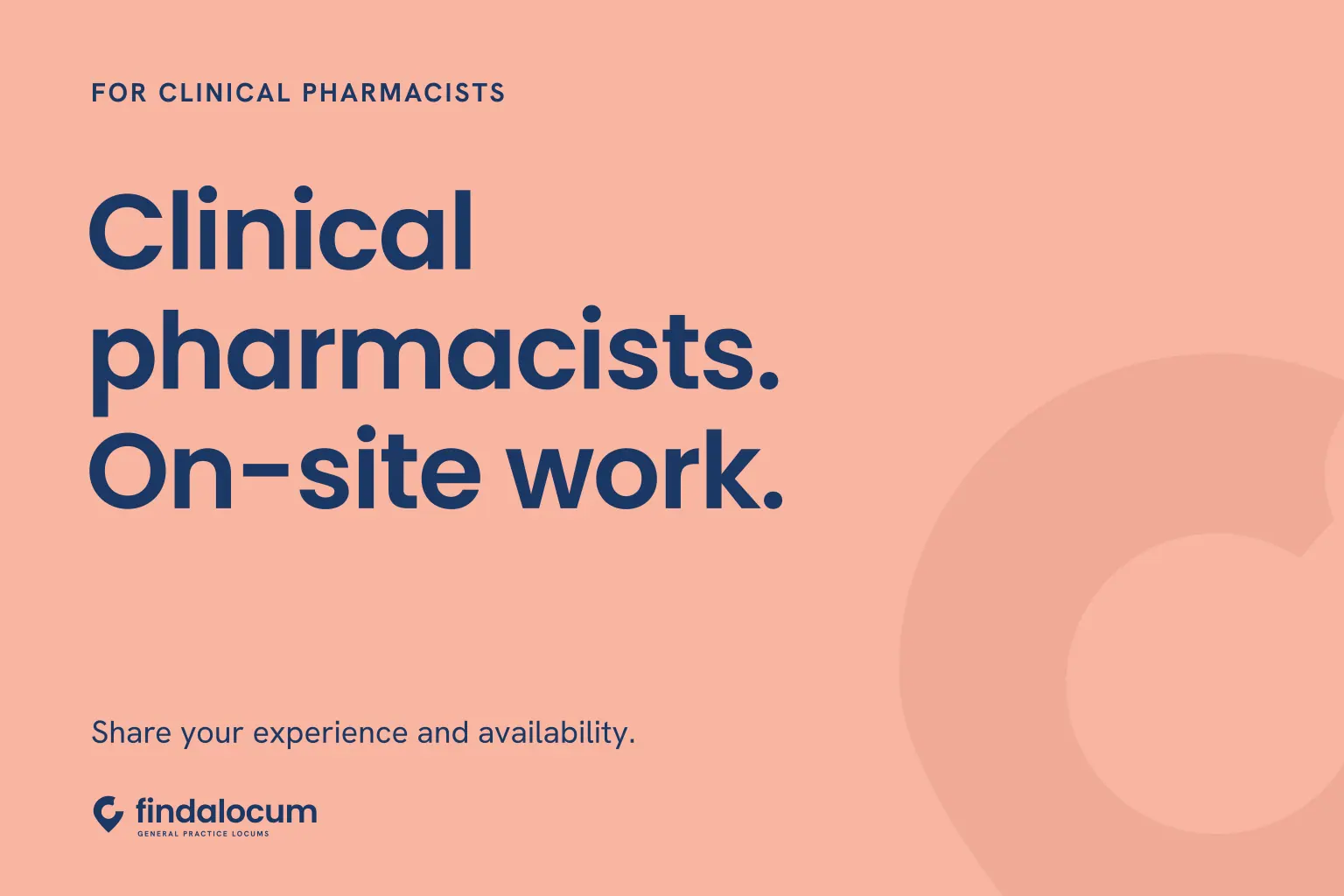 FindALocum peach graphic: Clinical pharmacists. On-site work. Share your experience and availability.