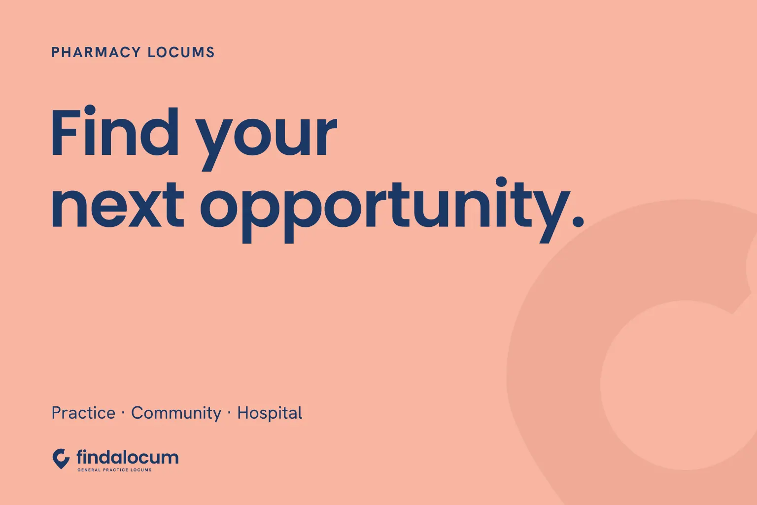 FindALocum peach graphic: Find your next opportunity. Practice · Community · Hospital