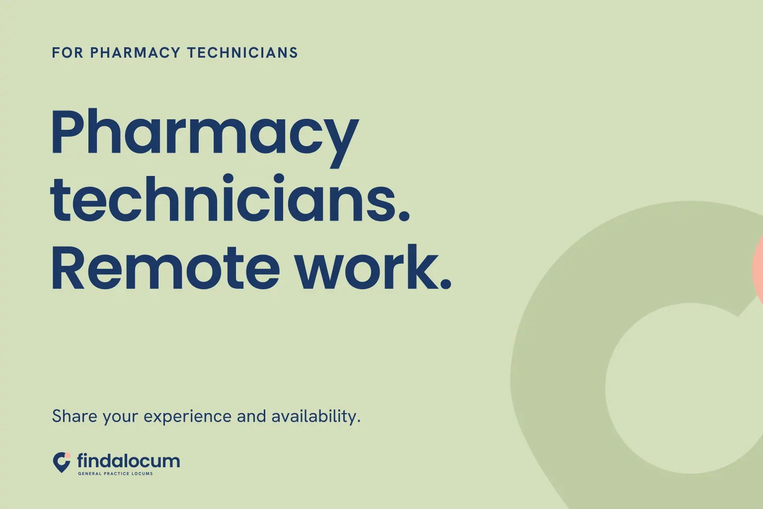 FindALocum sage graphic: Pharmacy technicians. Remote work. Share your experience and availability.