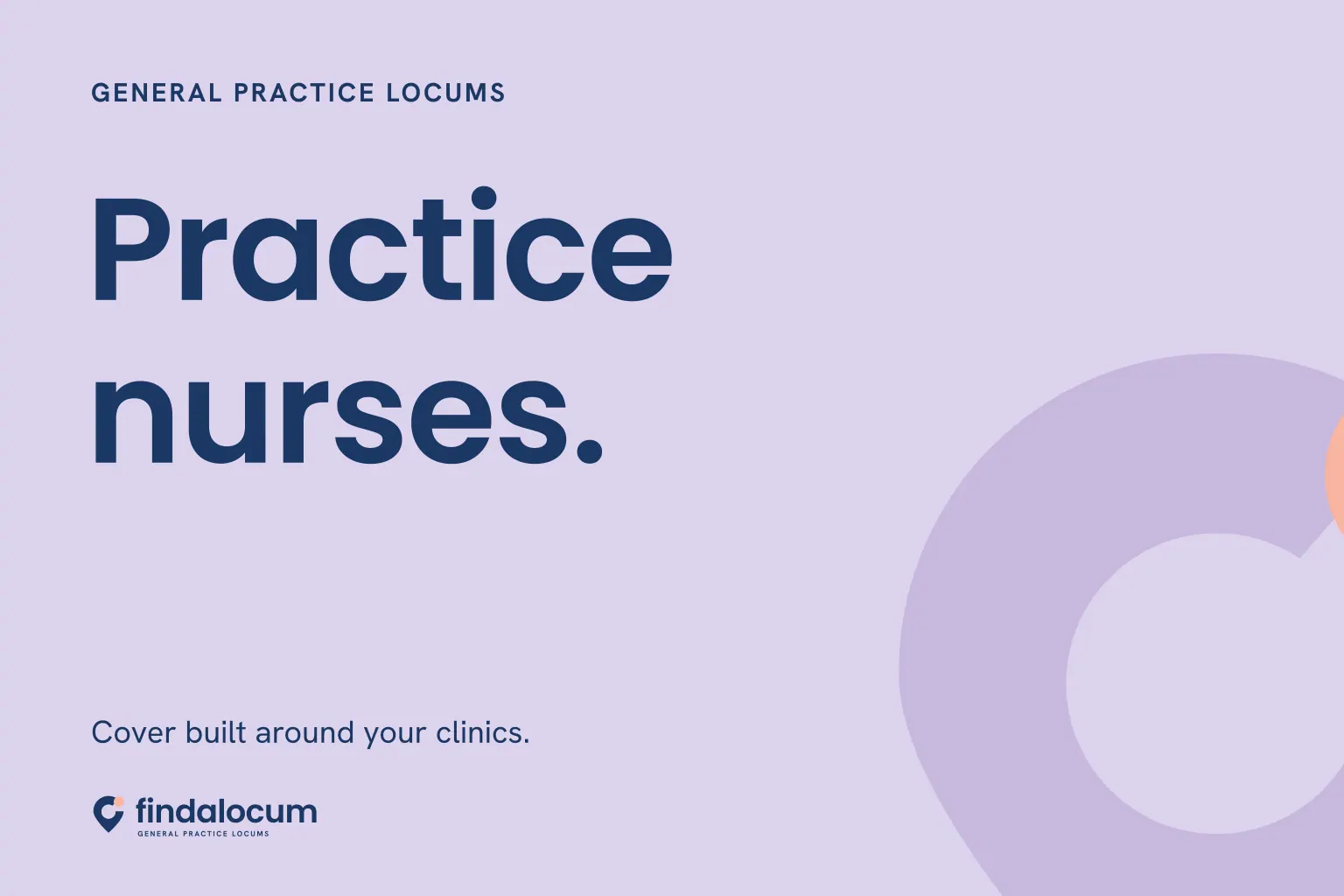 FindALocum lavender graphic: Practice nurses. Cover built around your clinics.