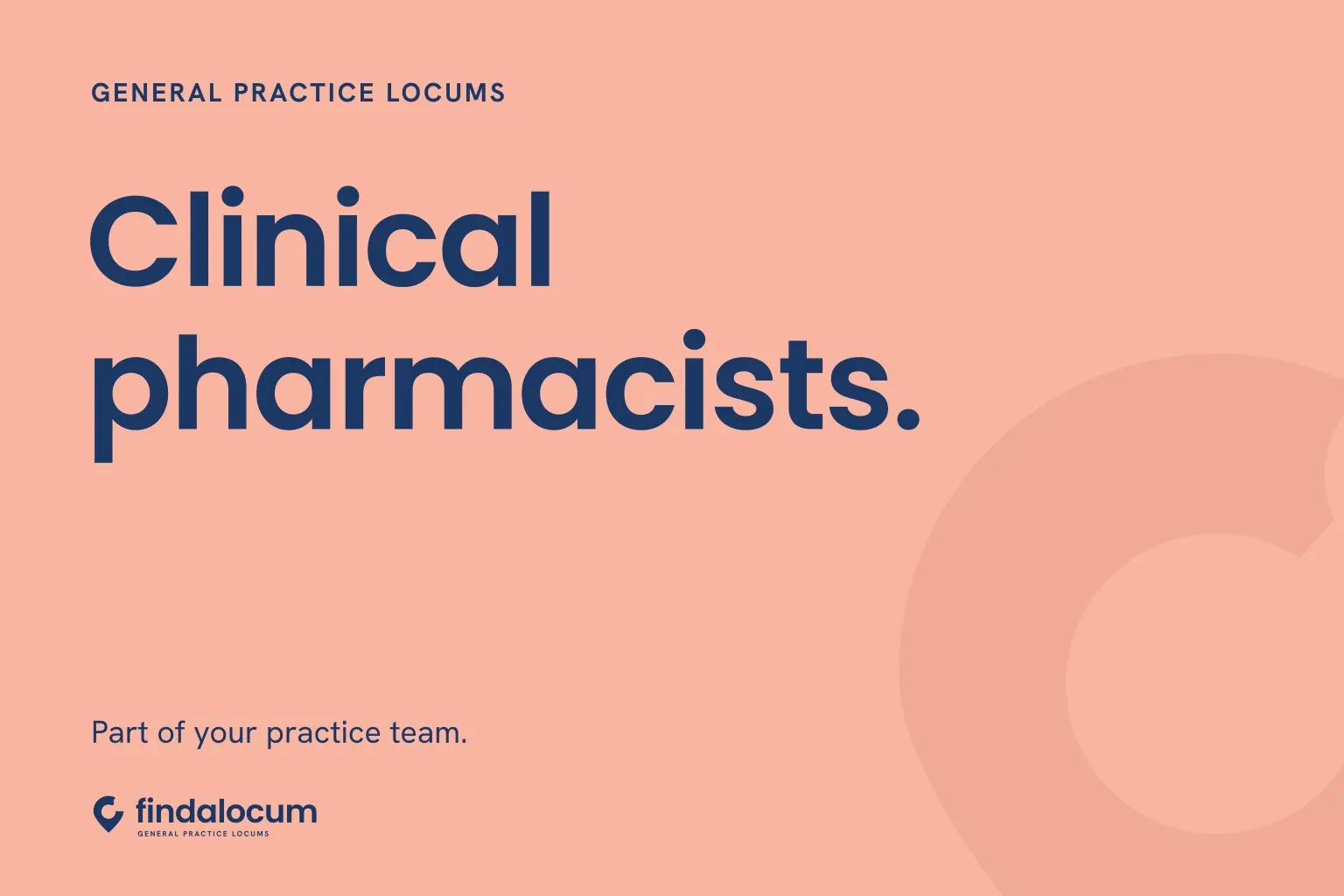 FindALocum peach graphic: Clinical pharmacists. Part of your practice team.